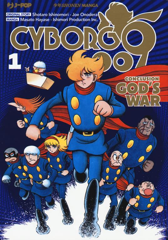 Cyborg 009. Conclusion. God's war. Vol. 1 - Shotaro Ishinomori,Masato Hayase,Jo Onodera - copertina