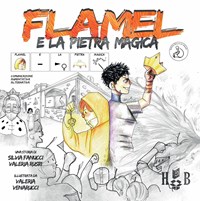 Flamel e la pietra magica. Ediz. illustrata. Ediz. CAA - Silvia Fanucci