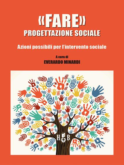 «Fare» progettazione sociale. Azioni possibili per l'intervento sociale - Everardo Minardi - ebook