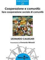 Cooperazione e comunità. Fare cooperazione sociale di comunità