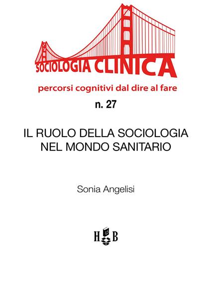 Il ruolo della sociologia nel mondo sanitario - Sonia Angelisi - ebook