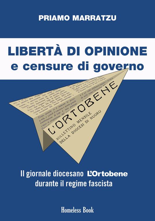 Libertà di opinione e censure di governo. Il giornale diocesano L'Ortobene durante il regime fascista - Priamo Marratzu - copertina