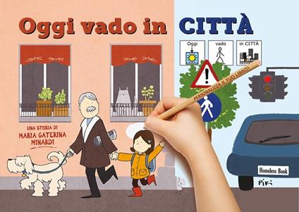 Oggi vado in città. In CAA (Comunicazione Aumentativa Alternativa) - Maria Caterina Minardi - copertina