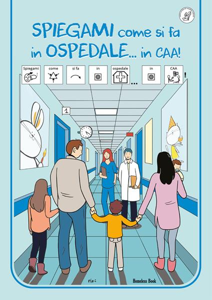 Spiegami come si fa in ospedale...in CAA! Ediz. a colori - copertina