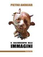 Il caleidoscopio delle immagini