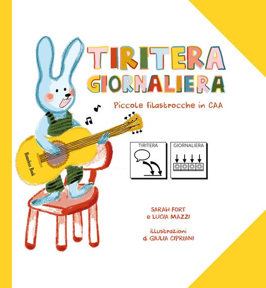 Tiritera Giornaliera. Piccole filastrocche in CAA - Lucia Mazzi,Sarah Fort - copertina