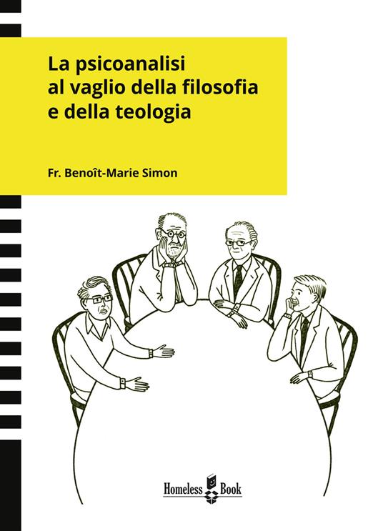 La psicoanalisi al vaglio della filosofia e della teologia - Simon Benoît-Marie - copertina