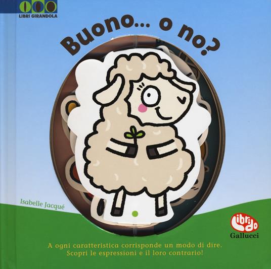 Buono... O no? Ediz. a colori - Isabelle Jacqué,Carine Fontaine - copertina