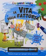 La vita della fattoria. L'acquarello magico. Ediz. a colori. Ediz. a spirale. Con gadget