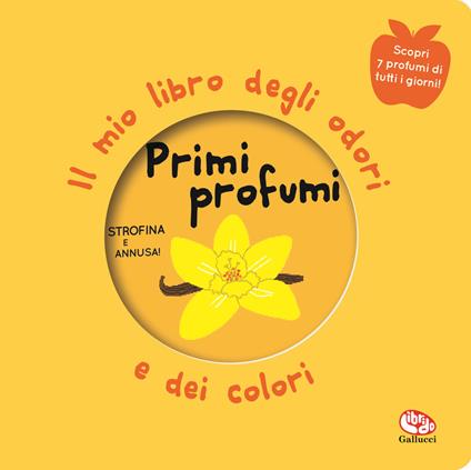 Primi profumi. Il mio libro degli odori e dei colori. Nuova ediz. - Mr Iwi - copertina