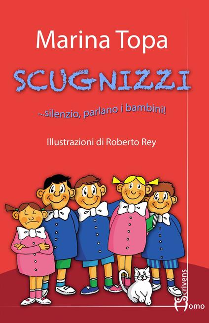 Scugnizzi... silenzio, parlano i bambini! - Marina Topa - copertina