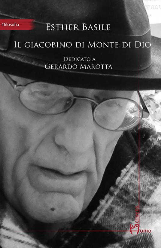 Il giacobino di Monte di Dio. Dedicato a Gerardo Marotta - Esther Basile - copertina