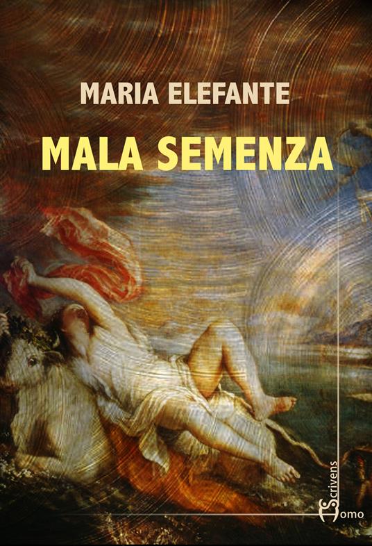 Mala semenza - Maria Elefante - copertina