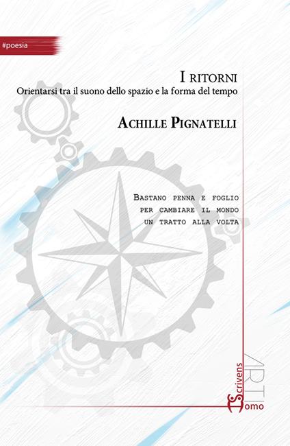 I ritorni. Orientarsi tra il suono dello spazio e la forma del tempo - Achille Pignatelli - copertina