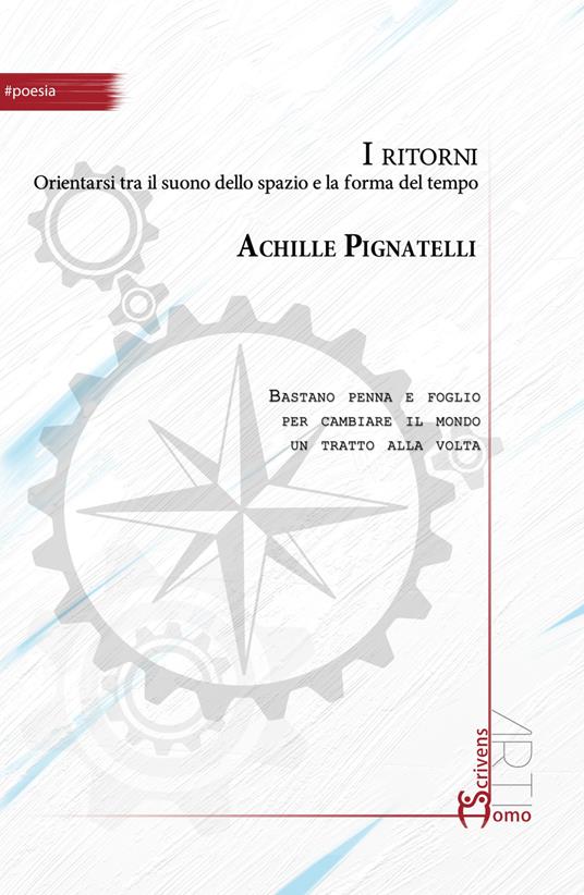 I ritorni. Orientarsi tra il suono dello spazio e la forma del tempo - Achille Pignatelli - copertina