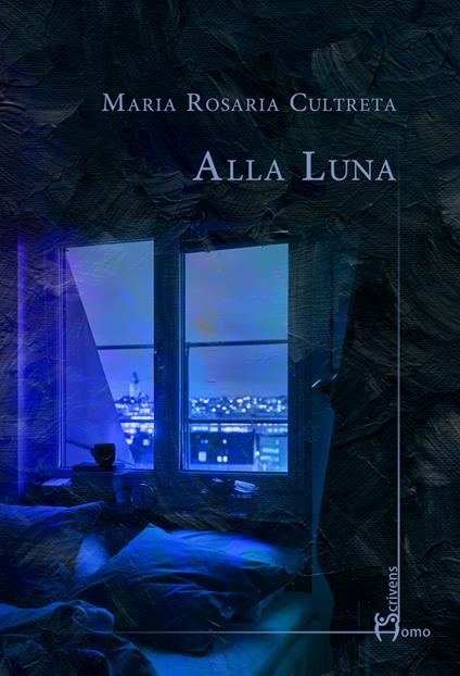 Alla luna - Maria Rosaria Cultrera - copertina