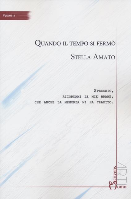 Quando il tempo si fermò - Stella Amato - copertina