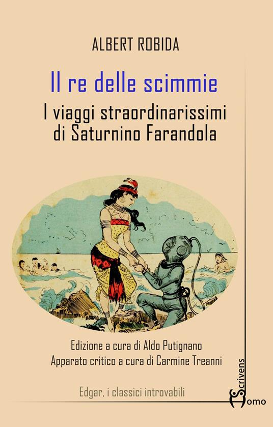 Il re delle scimmie. I viaggi straordinarissimi di Saturnino Farandola - Albert Robida - copertina