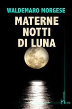 Materne notti di luna