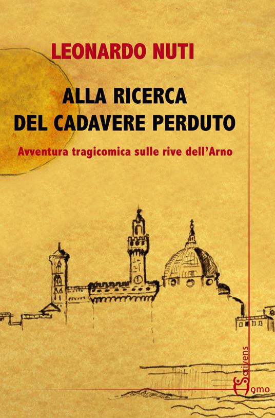 Alla ricerca del cadavere perduto - Leonardo Nuti - copertina