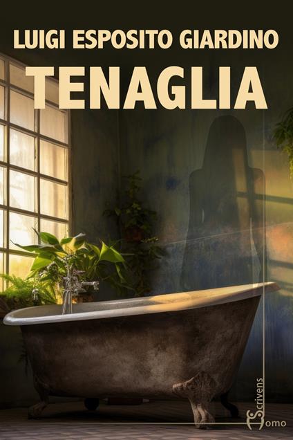 Tenaglia - Luigi Esposito Giardino - copertina