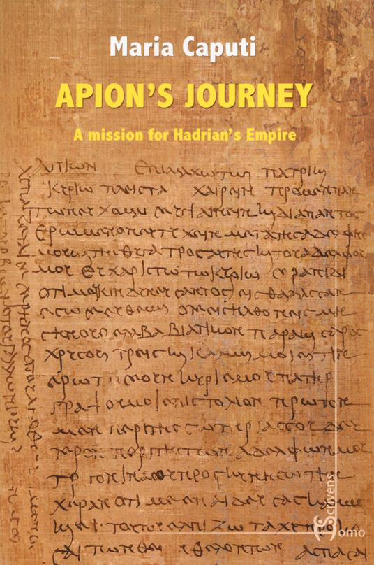 Apion’s journey. A mission for Hadrian’s empire - Maria Caputi - copertina