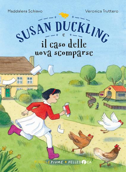 Susan Duckling e il caso delle uova scomparse - Maddalena Schiavo - copertina