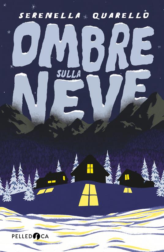 Ombre sulla neve - Serenella Quarello - copertina