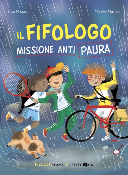 Il fifologo. Missione anti paura - Elisa Mazzoli - copertina