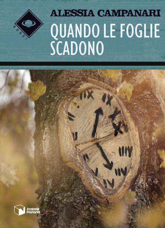 Quando le foglie scadono - Alessia Campanari - copertina