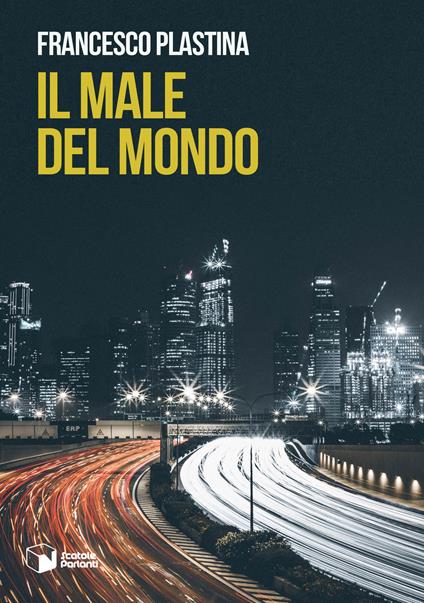 Il male del mondo - Francesco Plastina - copertina