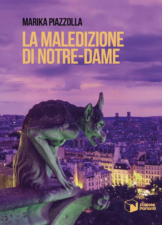 La maledizione di Notre-Dame - Marika Piazzolla - copertina