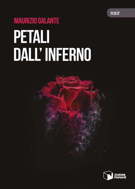 Petali dall'inferno - Maurizio Galante - copertina