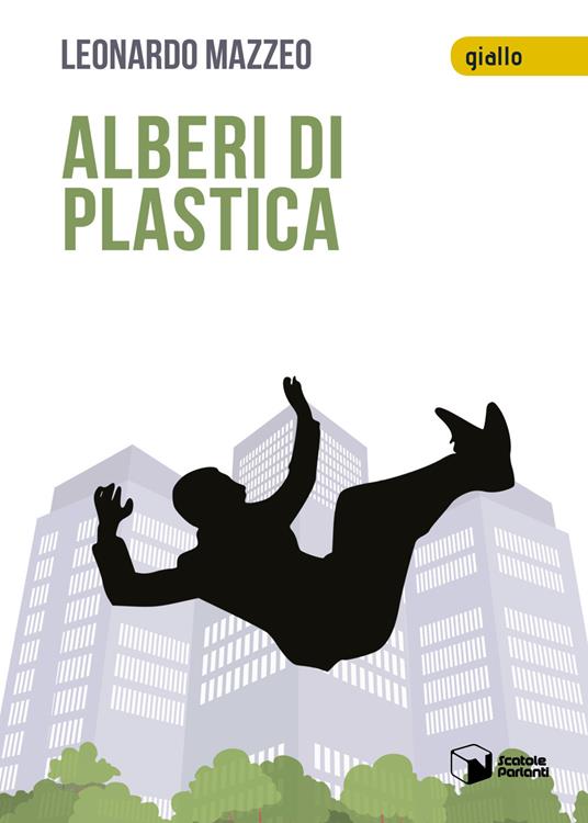 Alberi di plastica - Leonardo Mazzeo - copertina