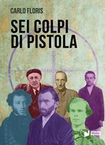 Sei colpi di pistola