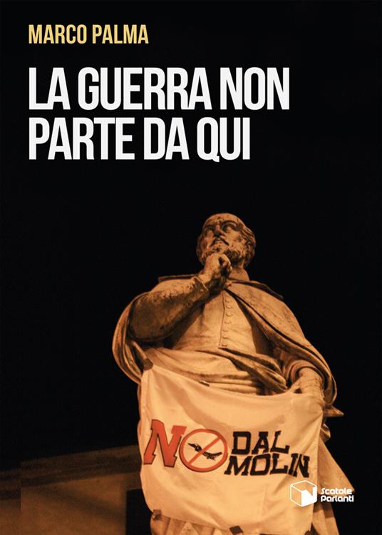 La guerra non parte da qui - Marco Palma - copertina