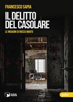 Il delitto del casolare. Le indagini di Rocco Amato