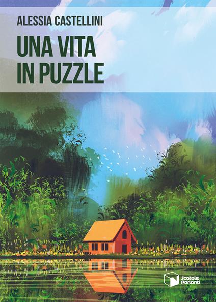 Una vita in puzzle - Alessia Castellini - copertina