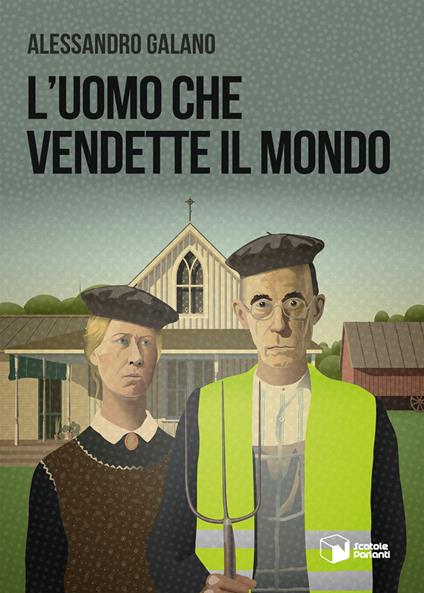 L'uomo che vendette il mondo - Alessandro Galano - copertina