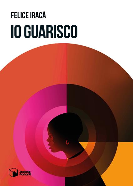 Io guarisco - Felice Iracà - copertina