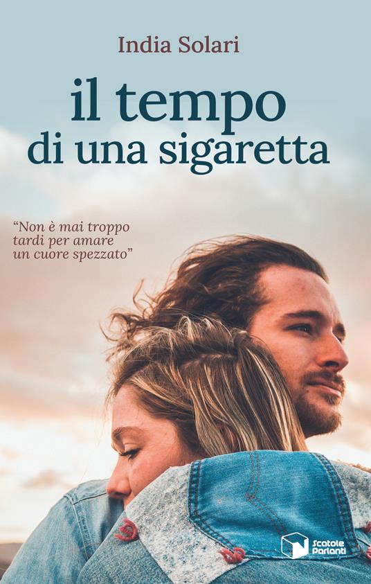 Il tempo di una sigaretta - India Solari - copertina