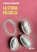 La storia più dolce