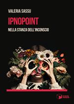 Ipnopoint. Nella stanza dell'inconscio