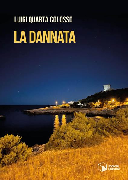 La dannata - Luigi Quarta Colosso - copertina