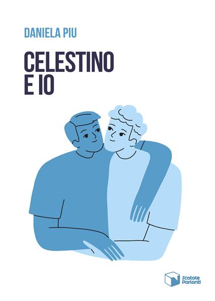 Celestino e io - Daniela Piu - copertina