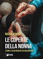 Le coperte della nonna. Storie e filastrocche da raccontare