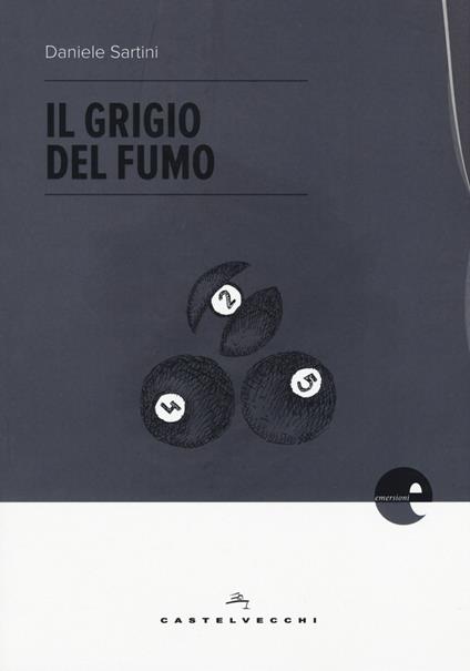 Il grigio del fumo - Daniele Sartini - copertina