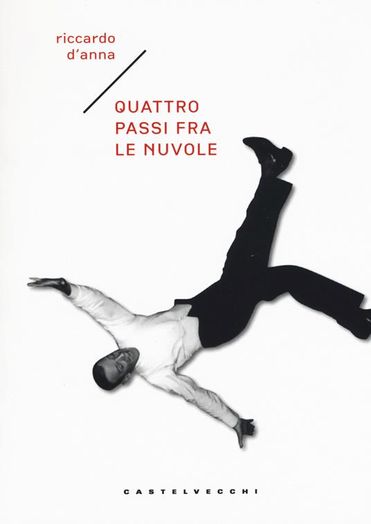 Quattro passi fra le nuvole - Riccardo D'Anna - copertina