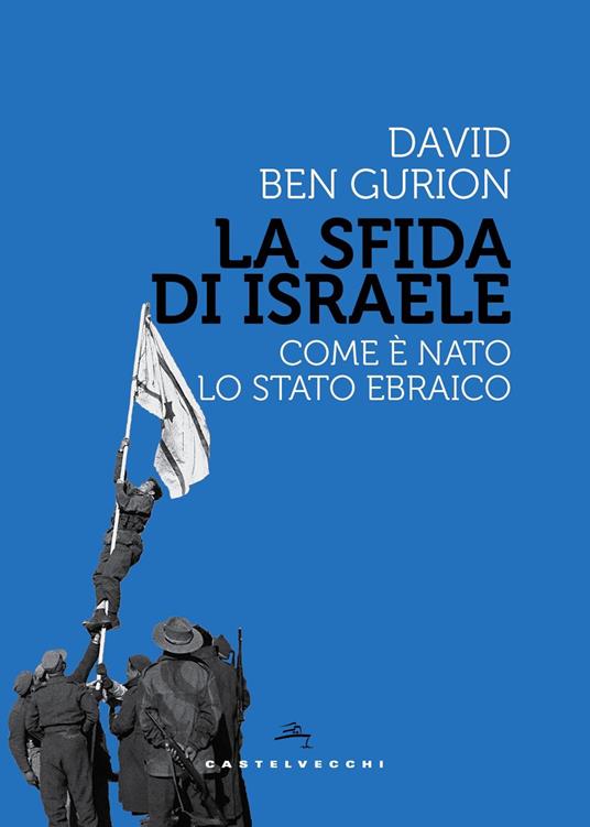 La sfida di Israele. Come è nato lo Stato ebraico - David Ben Gurion - copertina