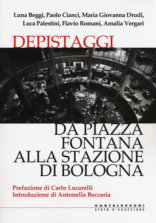 Depistaggi. Da piazza Fontana alla stazione di Bologna - copertina